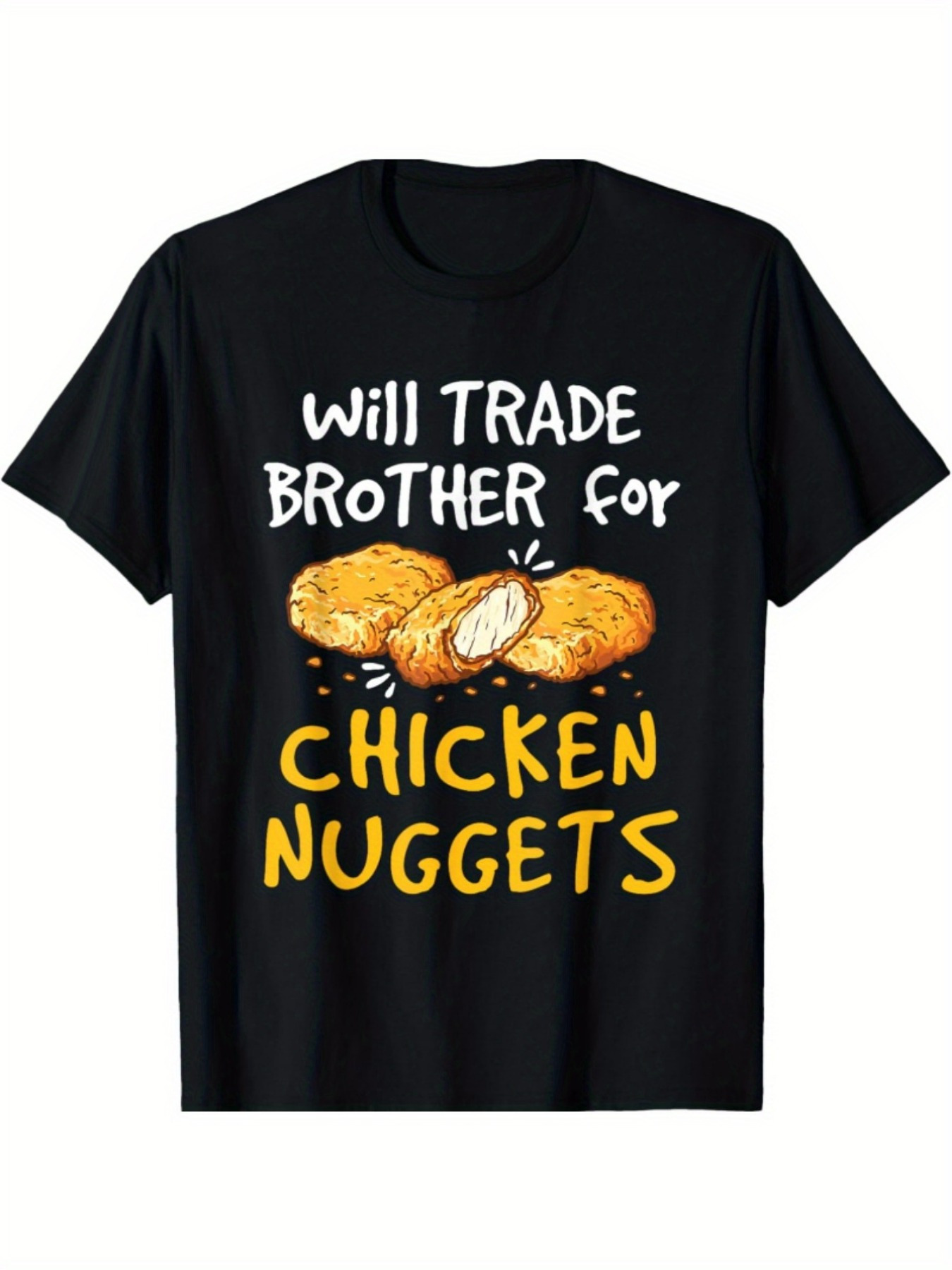 Men's Graphic T-Shirt Will Trade Brother For Crispy Golden Brown Fried Chicken Nuggets