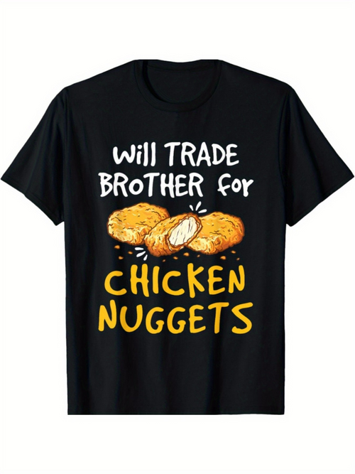 Men's Graphic T-Shirt Will Trade Brother For Crispy Golden Brown Fried Chicken Nuggets