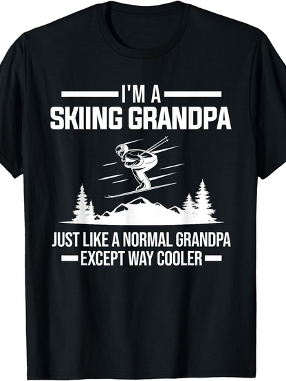 Men's Graphic T-Shirt Im A Skiing Grandpa Just Like A Normal Grandpa Except Way Cooler Among Mountain Trees Skier