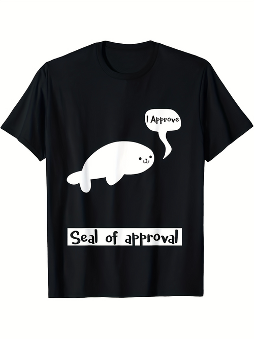 Men's Graphic T-Shirt I Approve Cute Smiling Cartoon Seal With Playful Words