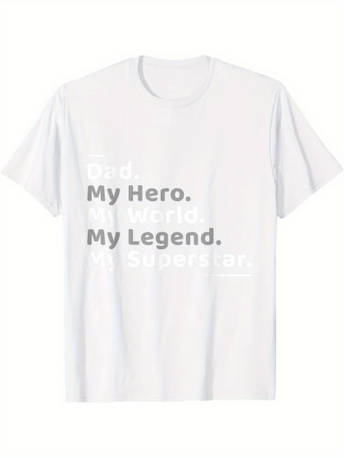 Men's Graphic T-Shirt Dad My Hero My Legend Superstar With Bold Motivational Typography Design