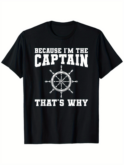 Men's Graphic T-Shirt Because Im The Captain Thats Why Vintage Nautical Ship Wheel Print Captain