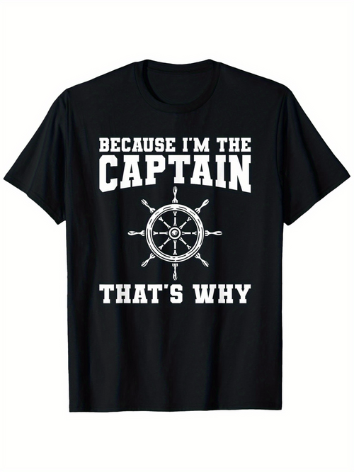 Men's Graphic T-Shirt Because Im The Captain Thats Why Vintage Nautical Ship Wheel Print Captain