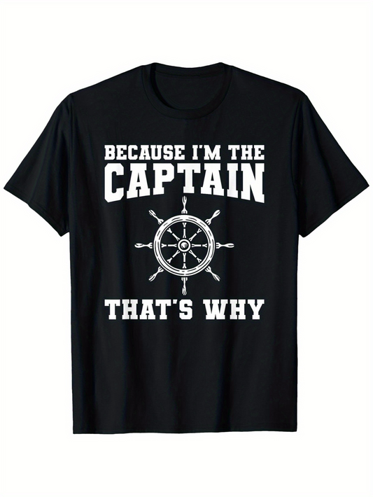 Men's Graphic T-Shirt Because Im The Captain Thats Why Vintage Nautical Ship Wheel Print Captain