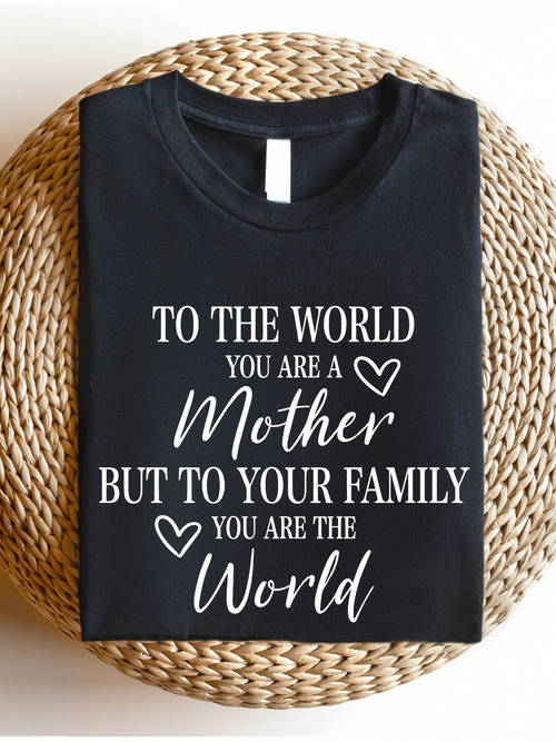 Men's Graphic T-Shirt To The World You Are A Mother To Your Family You Are The World Heart Motif Classic Printed Tee