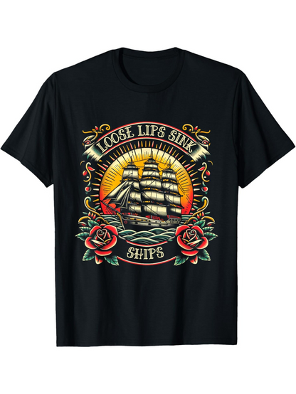 Men's Graphic T-Shirt Loose Lips Sink Ships With Red Roses And Radiant Sunlit Sailing Ship
