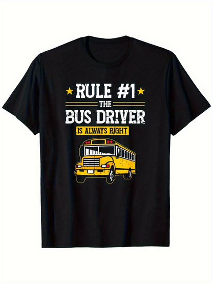 Men's Graphic T-Shirt Rule One The Bus Driver Is Always Right With Yellow School Bus Graphic