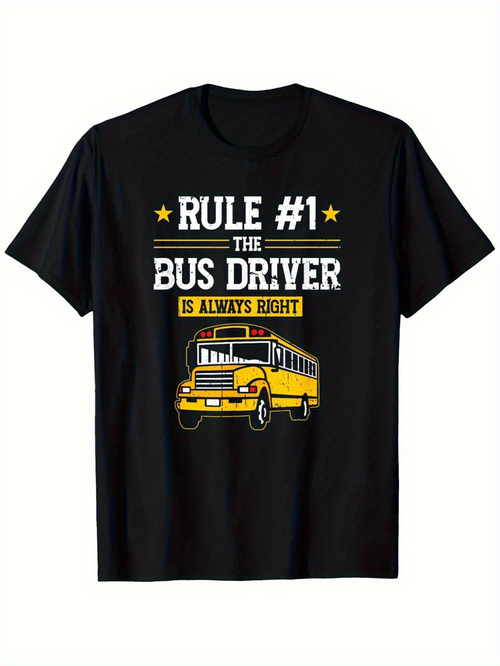 Men's Graphic T-Shirt Rule One The Bus Driver Is Always Right With Yellow School Bus Graphic