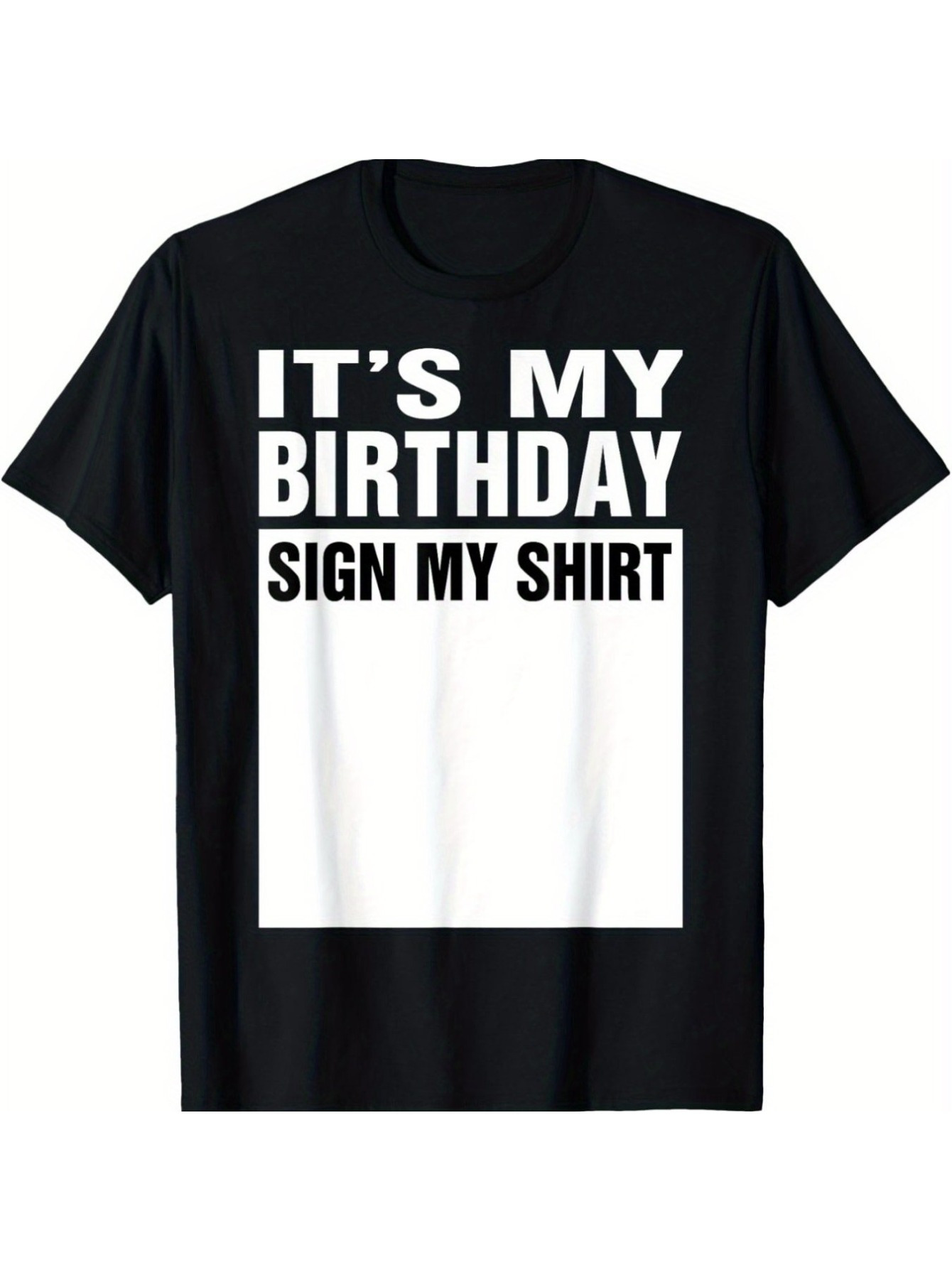 Men's Graphic T-Shirt Its My Birthday Sign My Shirt Block With Bold Fun Birthday Shirt