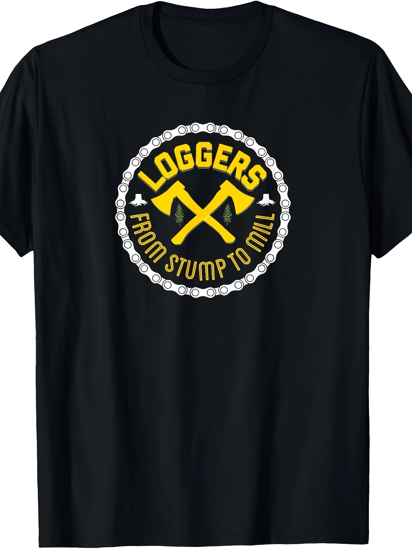 Men's Graphic T-Shirt Loggers From Stump To Mill With Golden Crossed Lumber Axes Emblem