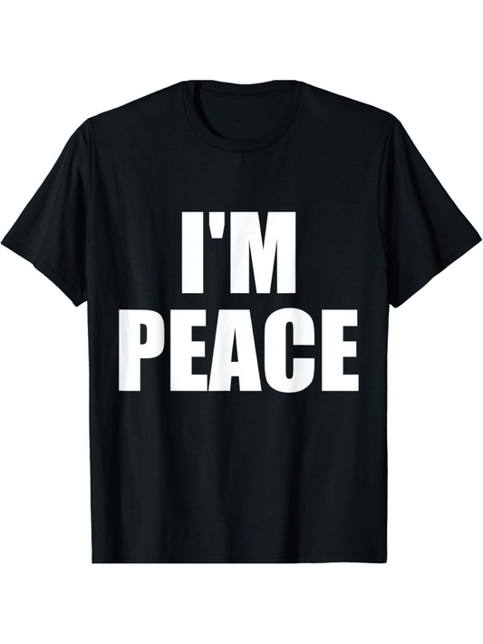 Men's Graphic T-Shirt Im Peace Bold White Lettering On Solid Black Shirt