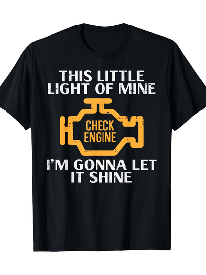 Men's Graphic T-Shirt This Little Light Of Mine Glowing Dashboard Warning Light Design Featuring Check Engine Icon
