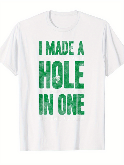 Men's Graphic T-Shirt I Made A Hole In One With Textured Green Golf Ball Print