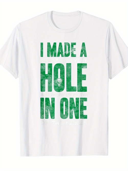 Men's Graphic T-Shirt I Made A Hole In One With Textured Green Golf Ball Print