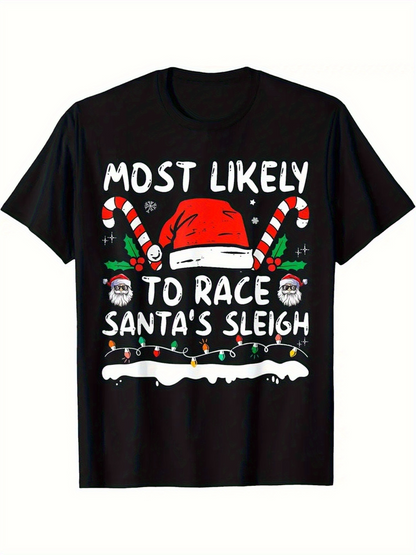 Men's Graphic T-Shirt Most Likely To Race Santas Sleigh With Candy Canes And Snowy Hat