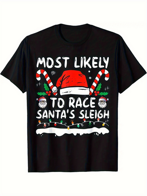 Men's Graphic T-Shirt Most Likely To Race Santas Sleigh With Candy Canes And Snowy Hat