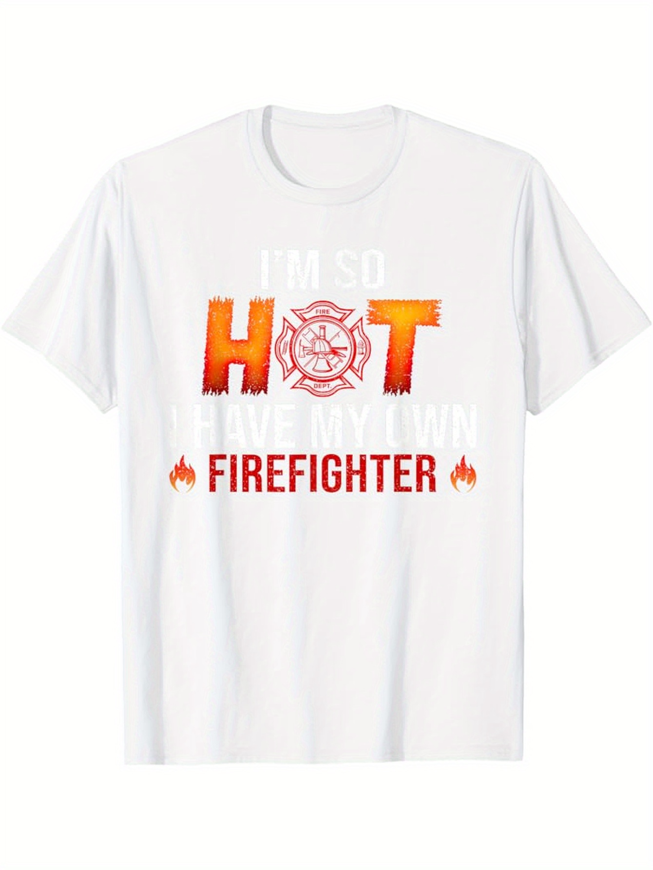 Men's Graphic T-Shirt Im So Hot With Flames And Fire Badge Firefighter