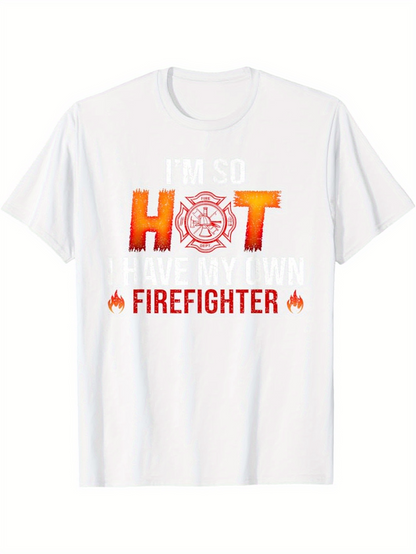Men's Graphic T-Shirt Im So Hot With Flames And Fire Badge Firefighter