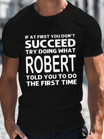 Men's Graphic T-Shirt If At First You Do Not Succeed Bold Words With Playful Motivational Slogan T Shirt