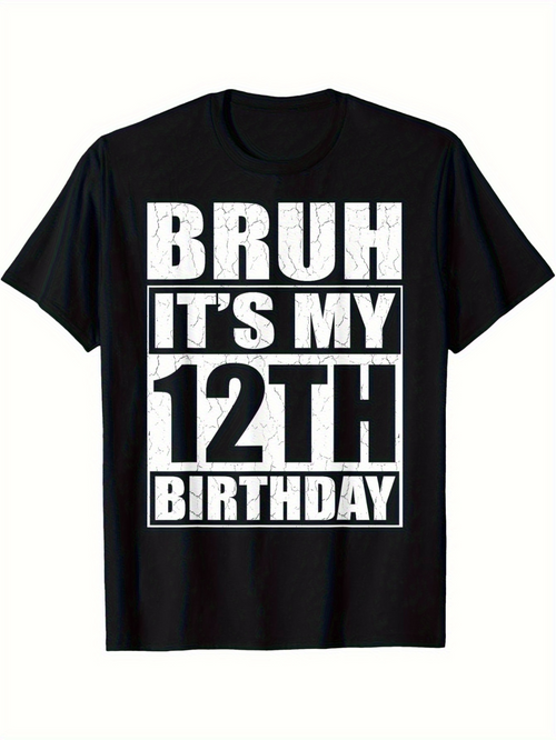 Men's Graphic T-Shirt Bruh Its My Birthday Graphic Print With Large Bold White Letters T Shirt
