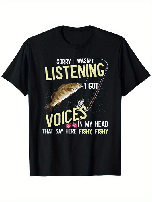 Men's Graphic T-Shirt Sorry I Wasnt Listening I Got Voices In My Head That Say Here Fishy Fishy With Hooked Largemouth Bass Underwater