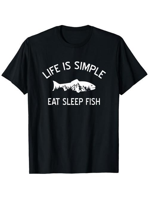 Men's Graphic T-Shirt Life Is Simple Eat Sleep Fish With Mountain And Swimming Fish