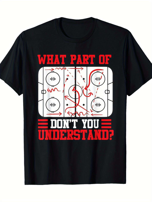 Men's Graphic T-Shirt What Part Of Dont You Understand With Hockey Rink Play Diagram