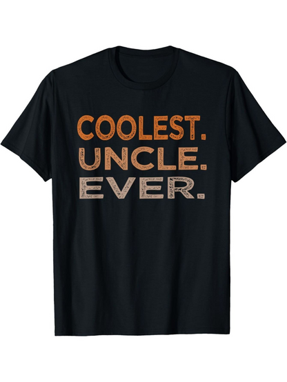 Men's Graphic T-Shirt Coolest Uncle Ever Bold Block Letters On Classic T Shirt