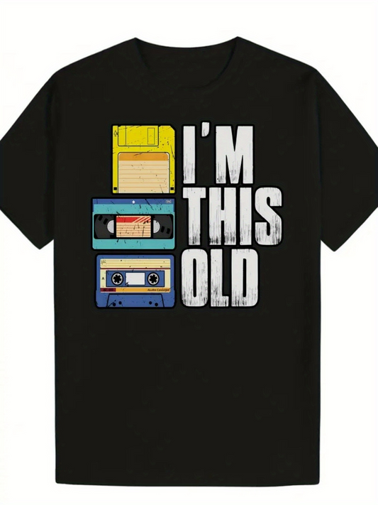 Men's Graphic T-Shirt Im This Old With Vintage Nostalgic Floppy Disk Cassette Tape