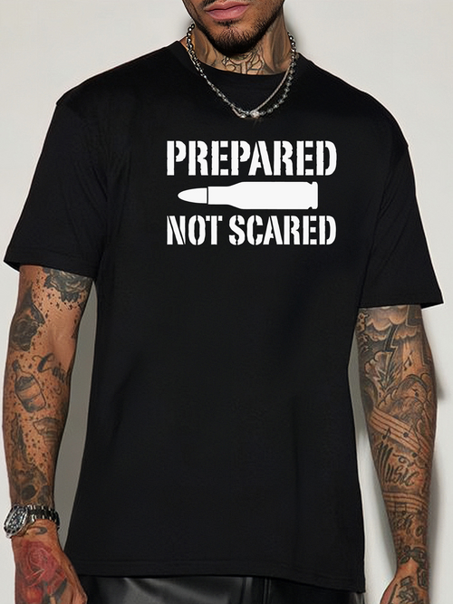Men's Graphic T-Shirt Prepared Not Scared Bold Military Style Font With Bullet Graphic T Shirt