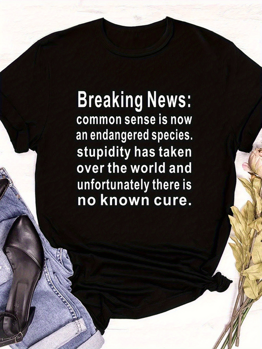 Men's Graphic T-Shirt Breaking News Common Sense Now Endangered Among Stupidity Pandemic Satire Words
