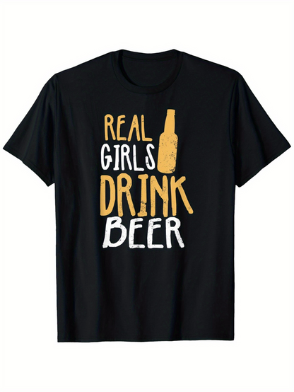 Men's Graphic T-Shirt Real Girls Drink Beer Bold Handwritten Letters With Beer Bottle