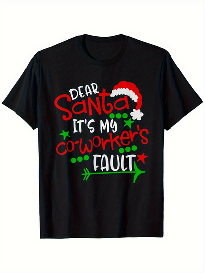 Men's Graphic T-Shirt Dear Santa Its My Coworkers Fault Festive Christmas Hat With Text