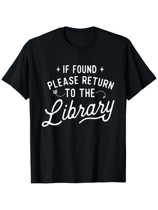 Men's Graphic T-Shirt If Found Please Return To The Library Elegant Cursive Statement On Cozy Cotton T Shirt