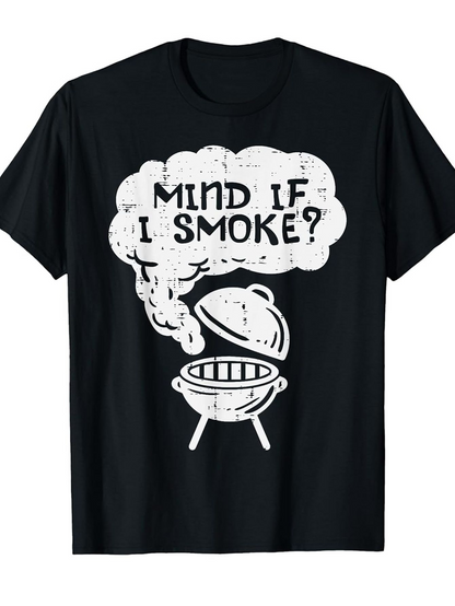 Men's Graphic T-Shirt Mind If I Smoke Cartoon Barbecue Grill With Rising White Smoke
