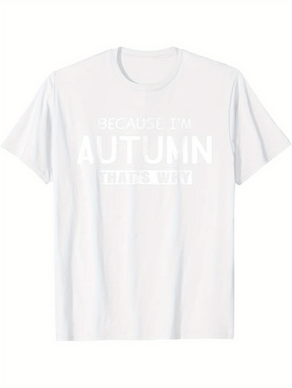 Men's Graphic T-Shirt Beautifully Simple Autumn Text Print With Minimalist White T Shirt