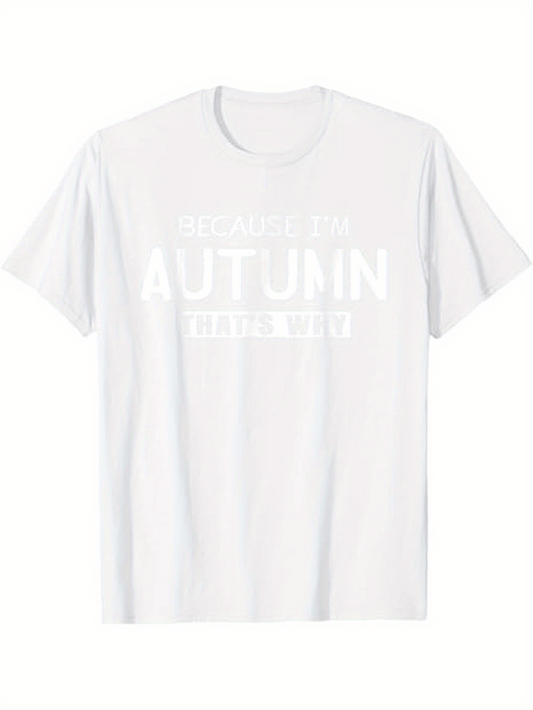 Men's Graphic T-Shirt Beautifully Simple Autumn Text Print With Minimalist White T Shirt