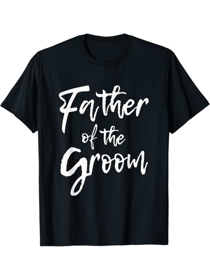 Men's Graphic T-Shirt Father Of The Groom Handwritten Script On Simple Black Cotton Shirt