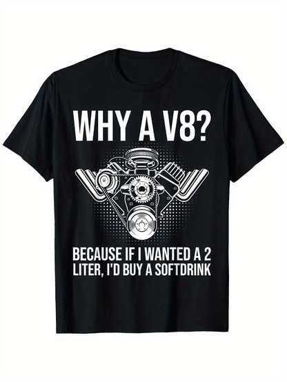 Men's Graphic T-Shirt Why A V8 Humorous Engine With Car Parts Illustration