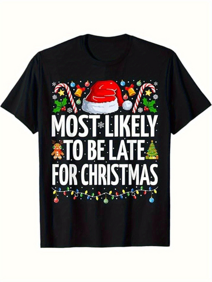 Men's Graphic T-Shirt Most Likely To Be Late With Candy Cane Santa Hat Christmas T Shirt