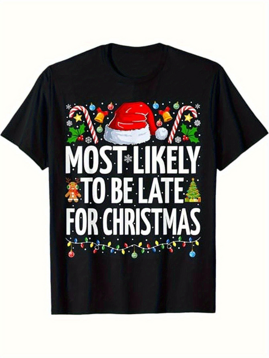 Men's Graphic T-Shirt Most Likely To Be Late With Candy Cane Santa Hat Christmas T Shirt