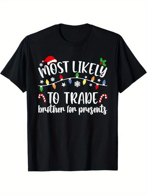 Men's Graphic T-Shirt Most Likely To Trade Brother For Presents With Christmas Candy Cane Hat