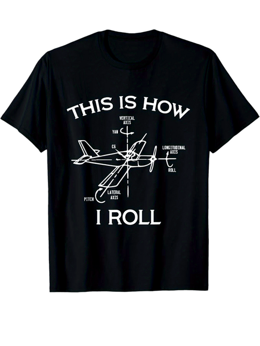 Men's Graphic T-Shirt This Is How I Roll With Technical Diagram Of Airplane Blueprint Aircraft