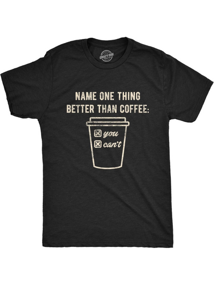 Men's Graphic T-Shirt Name One Thing Better Than Coffee Playful Doodle Style Takeout Coffee Cup