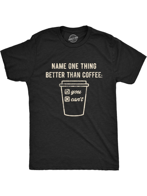 Men's Graphic T-Shirt Name One Thing Better Than Coffee Playful Doodle Style Takeout Coffee Cup