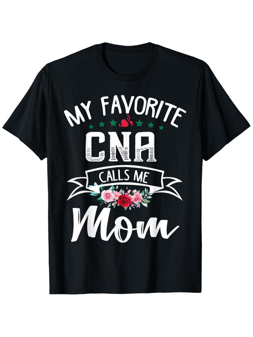 Men's Graphic T-Shirt My Favorite CNA Calls Me Mom Pink Flowers With White Lettering On Black Shirt