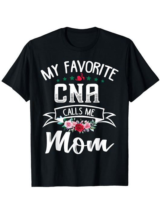 Men's Graphic T-Shirt My Favorite CNA Calls Me Mom Pink Flowers With White Lettering On Black Shirt
