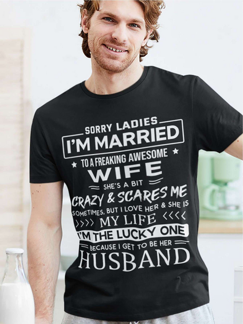 Men's Graphic T-Shirt Sorry Ladies Married To Freaking Awesome Wife Lucky Husband