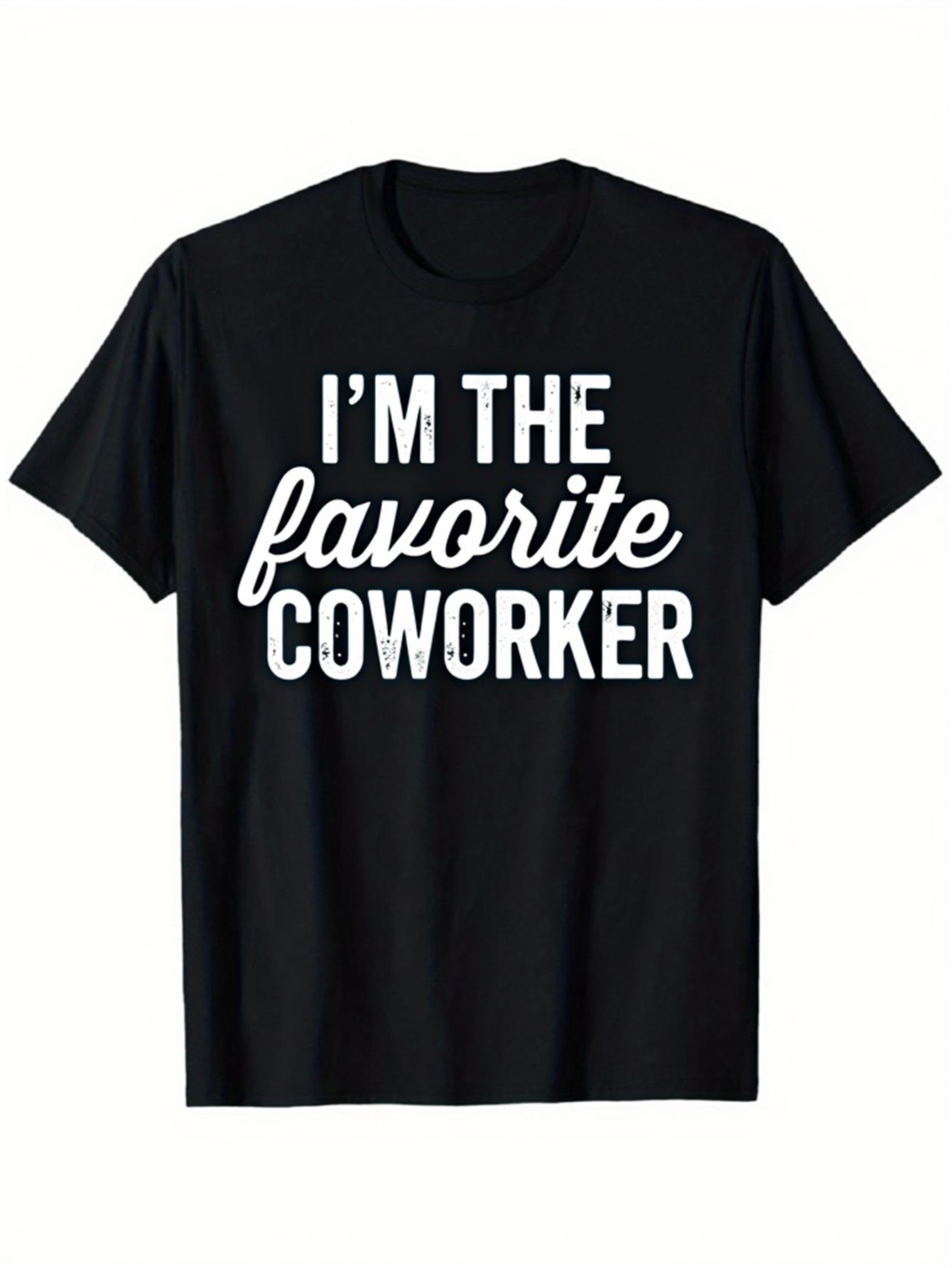 Men's Graphic T-Shirt Im The Favorite Coworker Playful Statement On Simple Black T Shirt