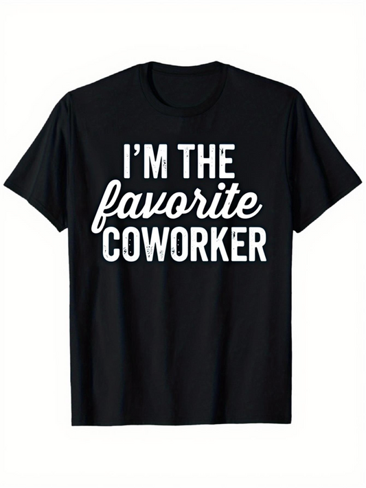 Men's Graphic T-Shirt Im The Favorite Coworker Playful Statement On Simple Black T Shirt